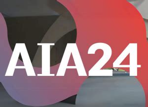 Get ready to attend AIA24 .